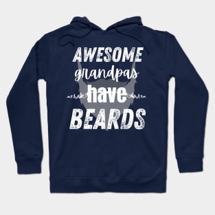 Awesome Grandpas Have Beards Hoodie